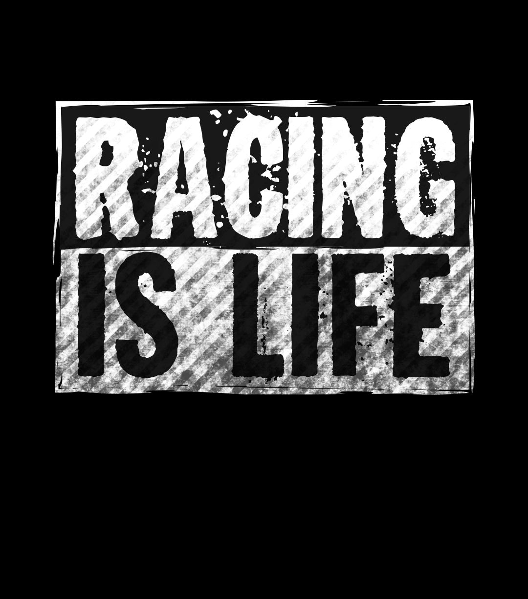 Racing is Life