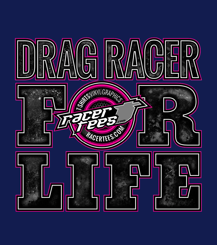 Drag Racer for Life