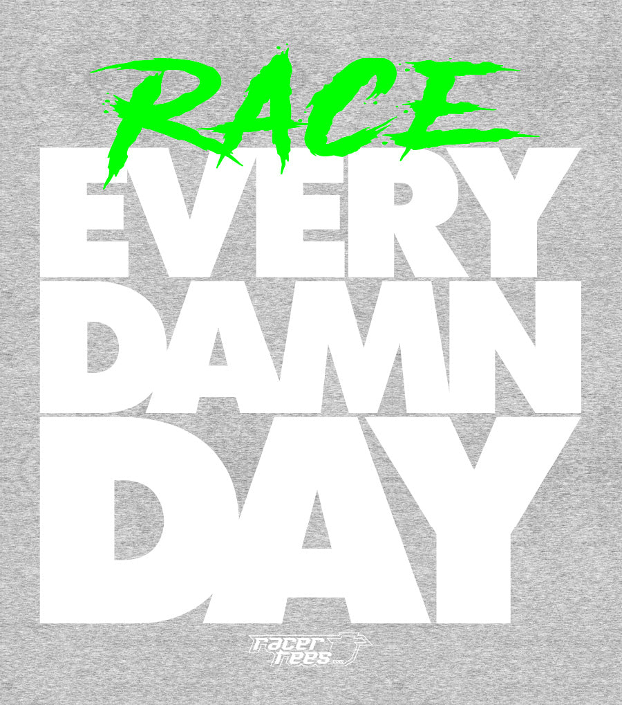 Race Every Damn Day